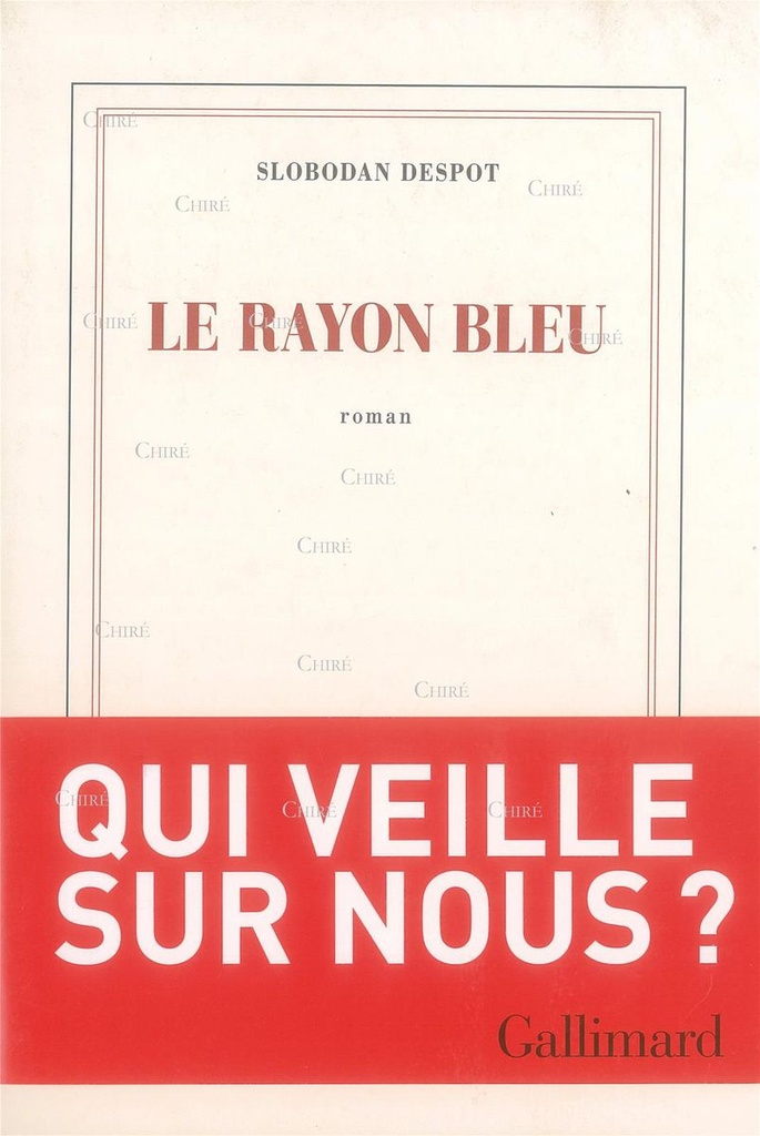 Le rayon bleu - Roman