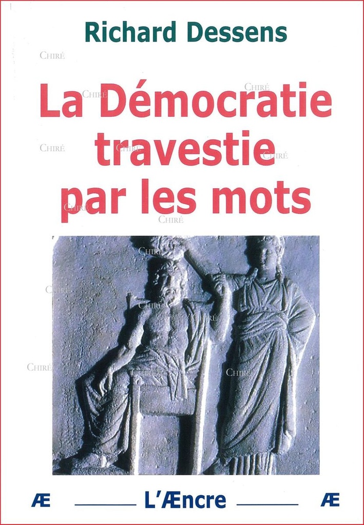 La Démocratie travestie par les mots