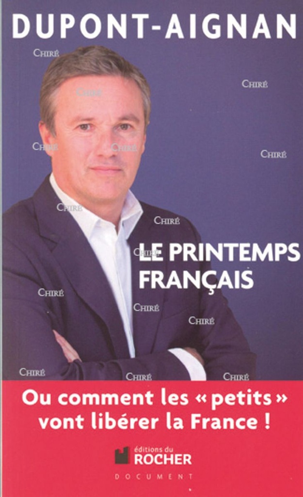 Le printemps français - Ou comment les "petits" vont libérer la France !