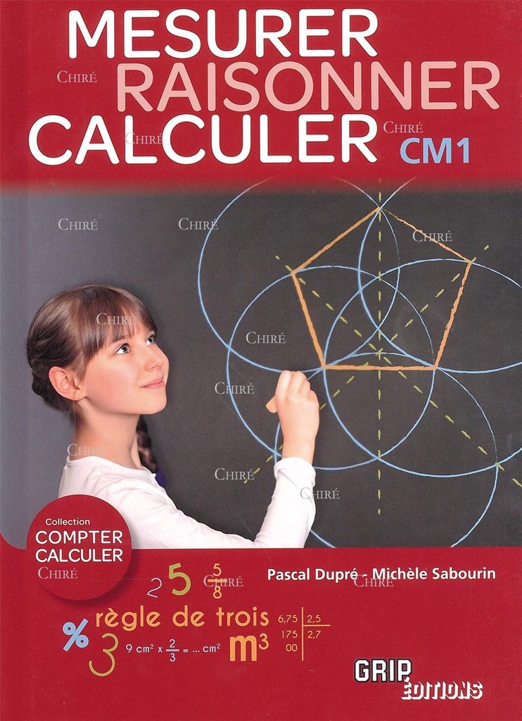 Raisonner - Mesurer - Calculer - CM1