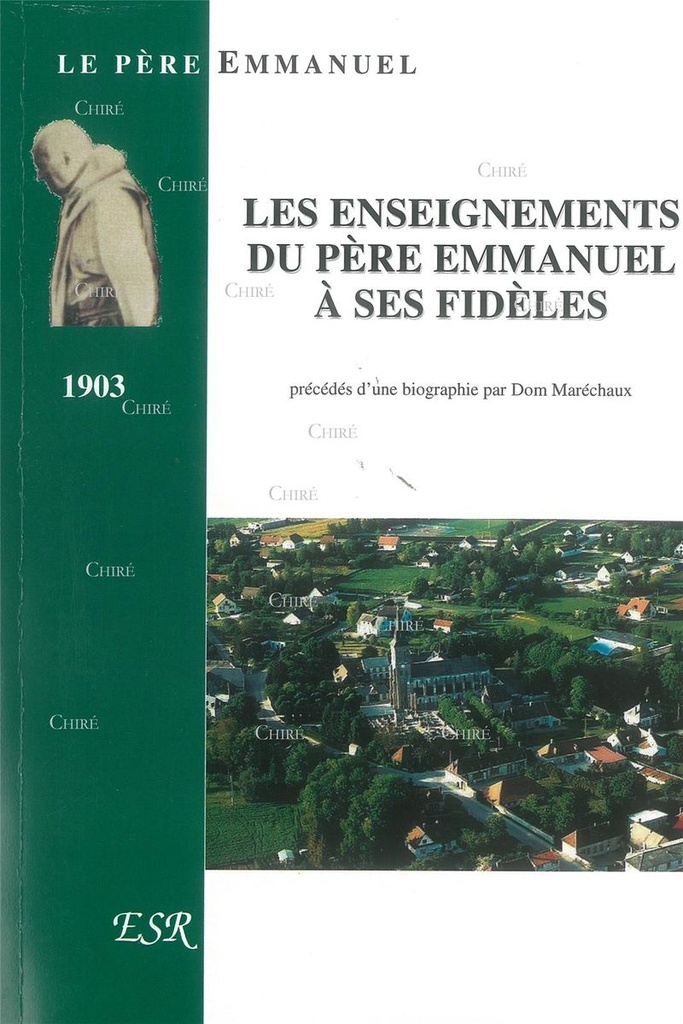 Les enseignements du Père Emmanuel à ses fidèles