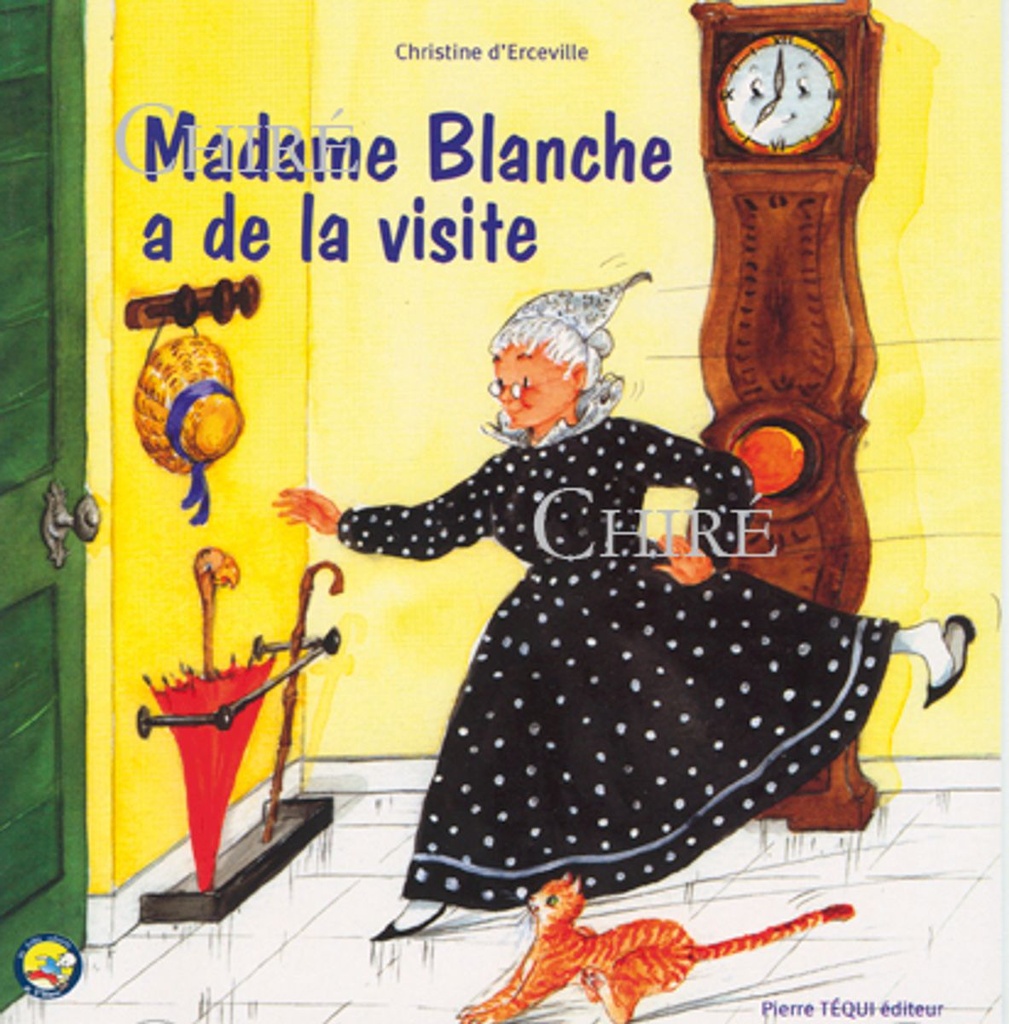 Madame Blanche a de la visite