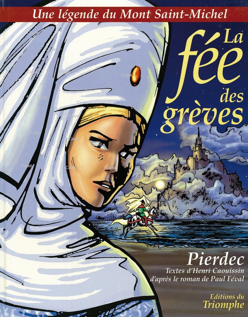 La fée des grèves - BD - Une légende du Mont Saint-Michel