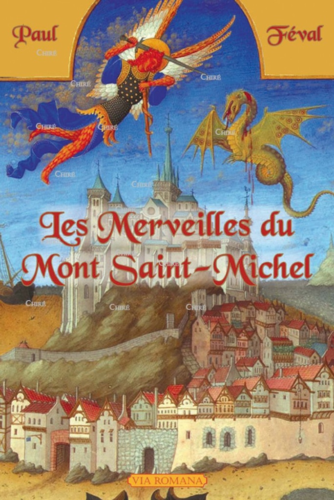 Les merveilles du Mont Saint Michel