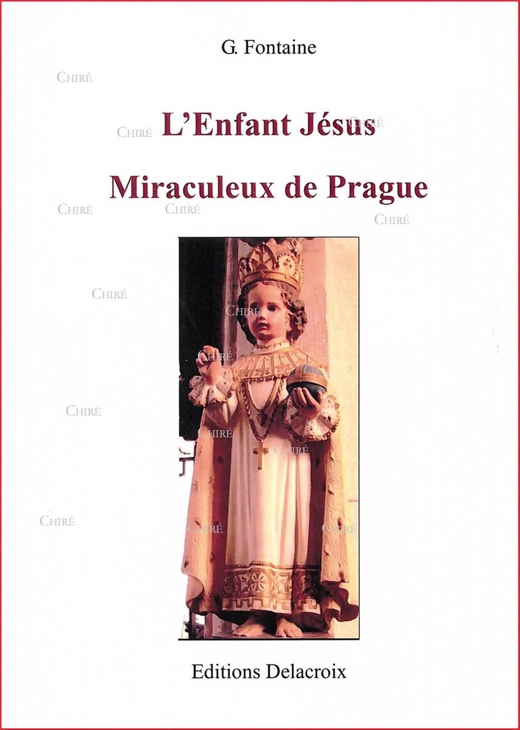 L´Enfant Jésus miraculeux de Prague