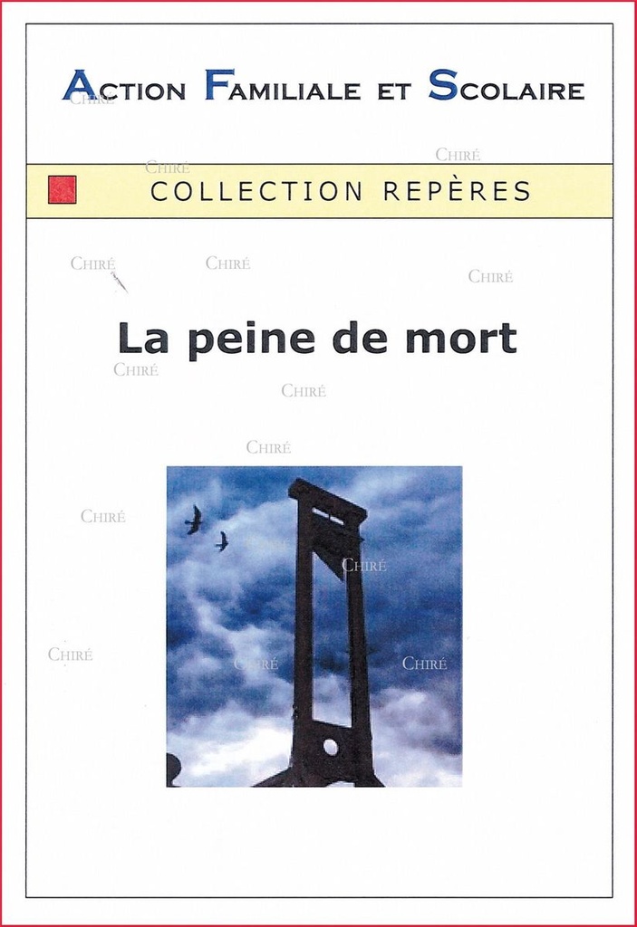 La peine de mort - Argumentaire - Collection Repères AR 62