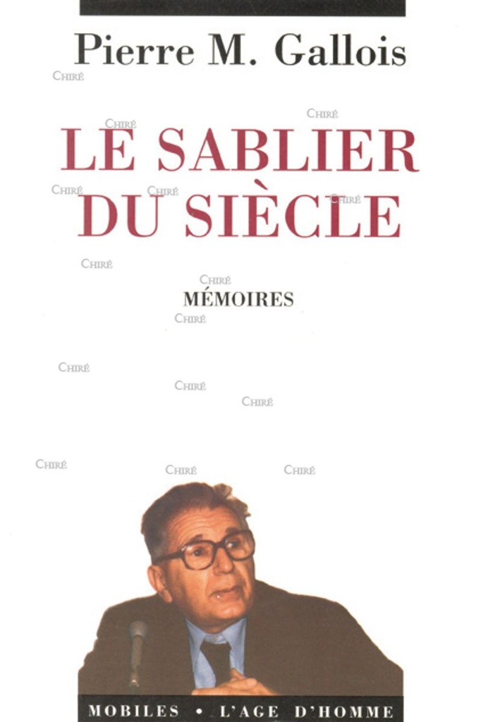 Le sablier du siècle. Mémoires