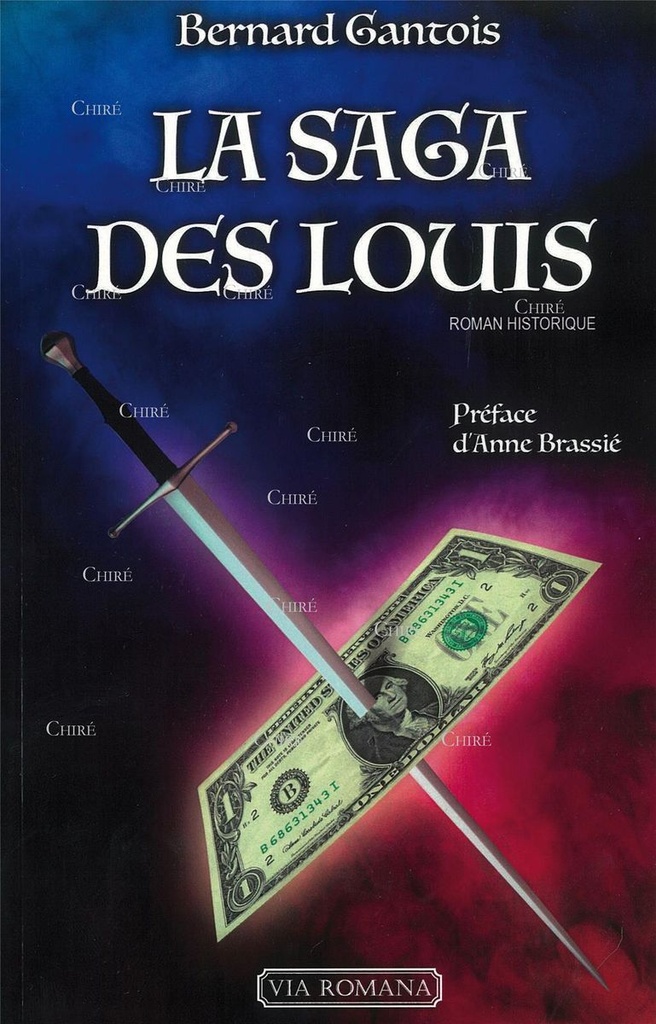 La saga des Louis - Roman historique