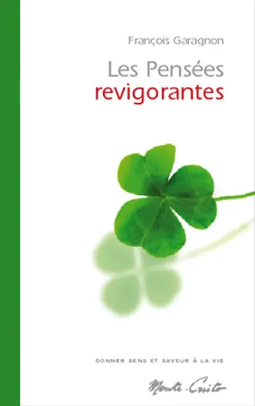 Les pensées revigorantes - Volume 1