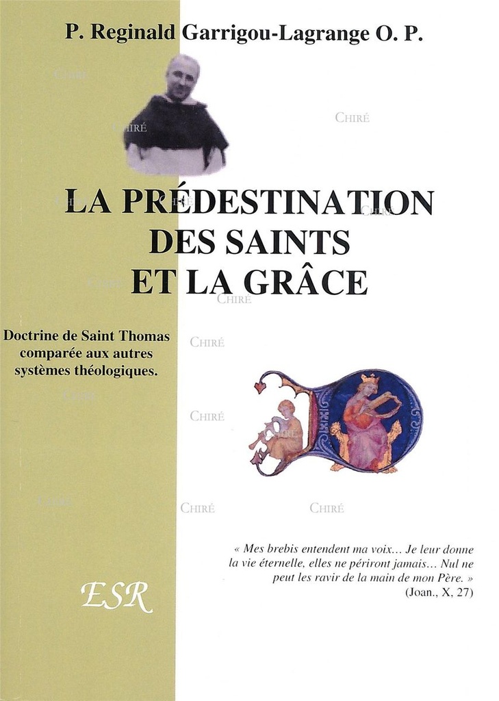 La prédestination des saints et la grâce - Doctrine de Saint Thomas comparée aux autres systèmes théologiques