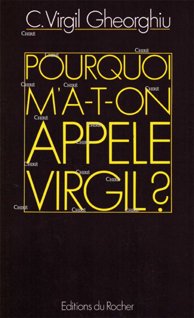Pourquoi m´a t-on appelé Virgil ?