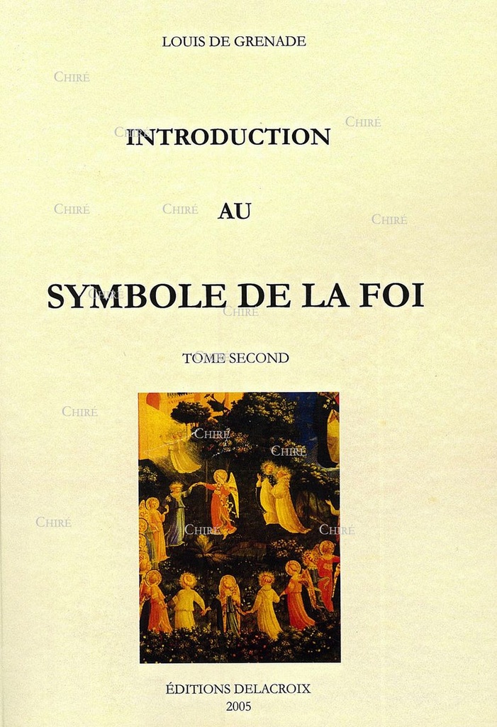 Introduction au symbole de la foi. T2