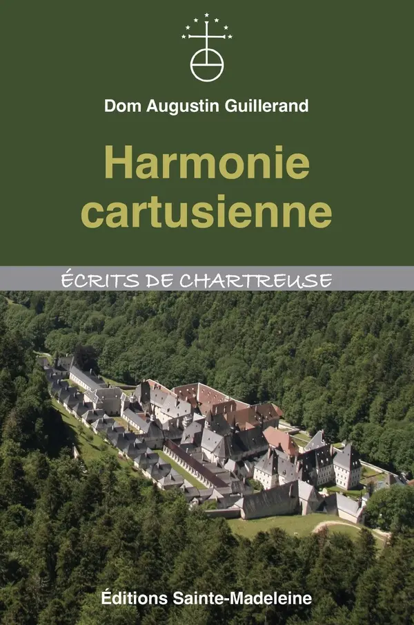 Harmonie cartusienne - Ecrits de Chartreuse