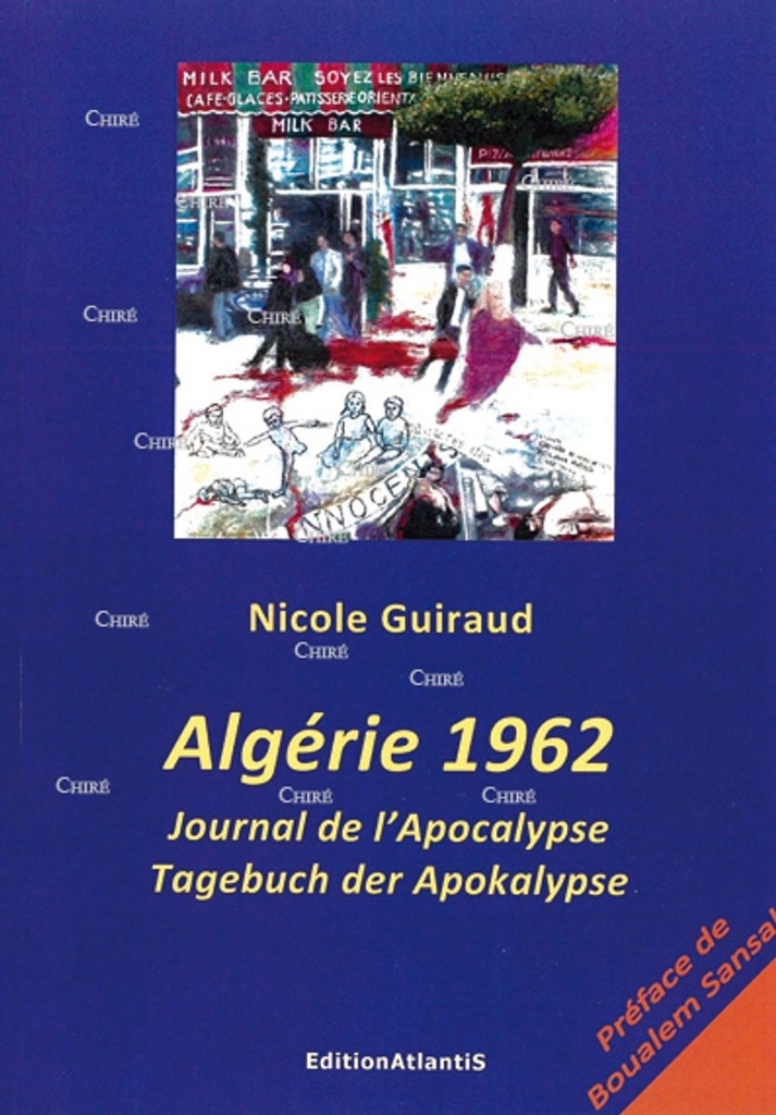 Algérie 1962. Journal de l'Apocalypse