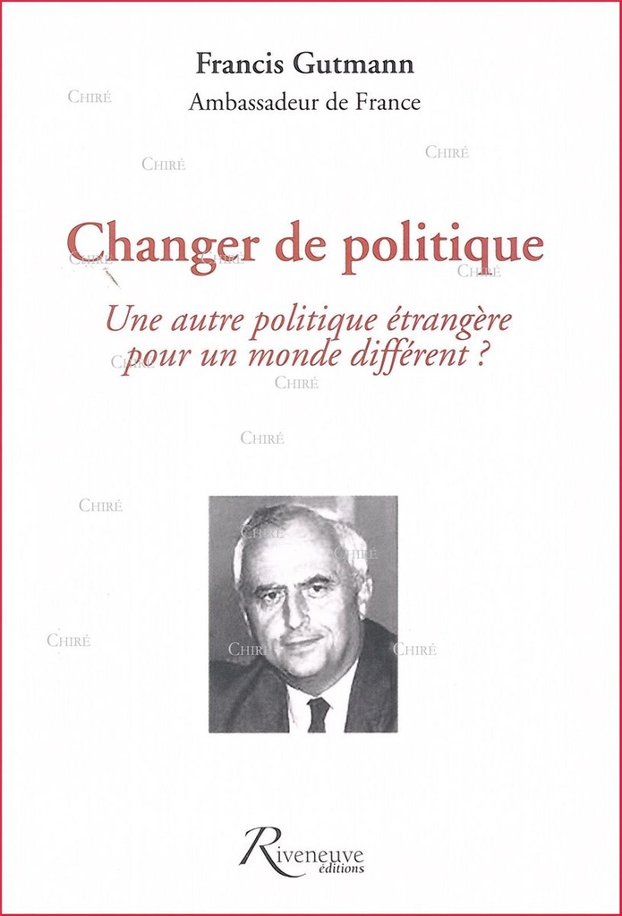Changer de politique - Une autre politique étrangère pour un monde différent