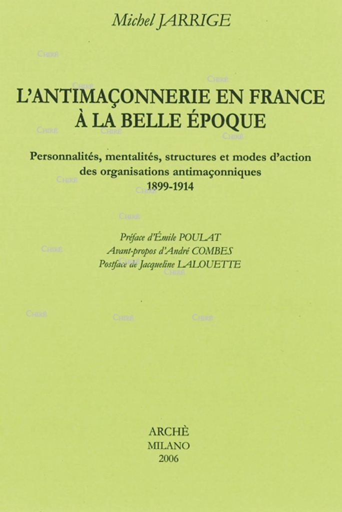 L´antimaçonnerie en France à la Belle époque 1899-1914
