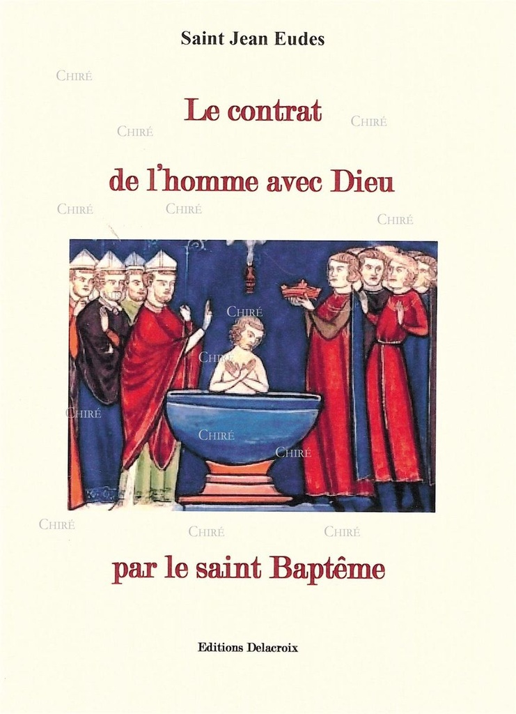Le contrat de l´homme avec Dieu par le saint Baptême