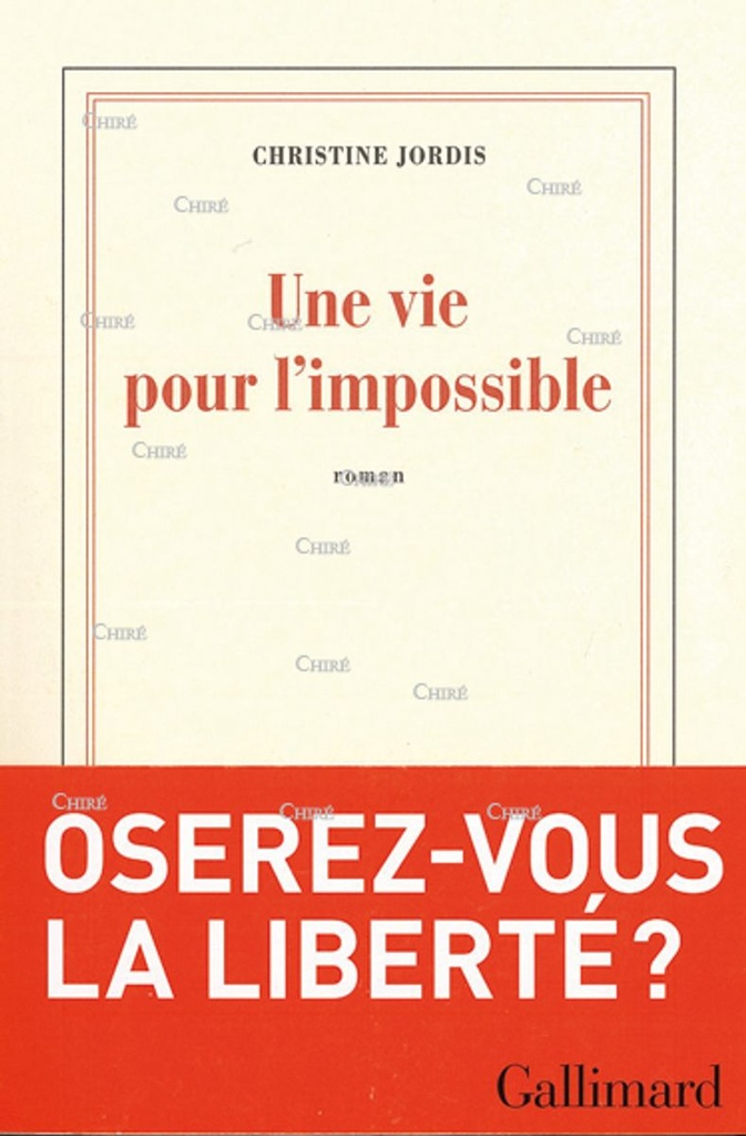 Une vie pour l´impossible - Roman