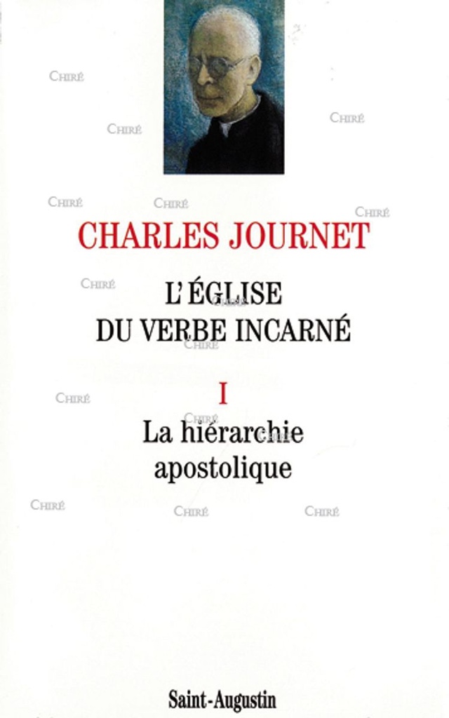 L´Eglise du Verbe incarné - T1 - La hiérarchie apostolique