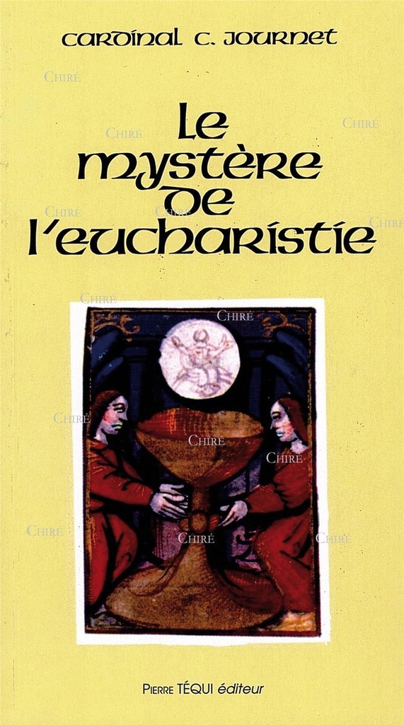 Le mystère de l´Eucharistie
