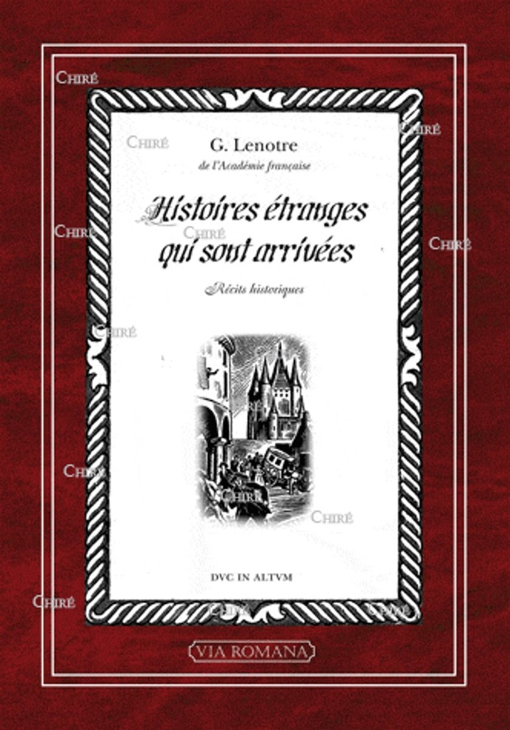 Histoires étranges qui sont arrivées - Récits historiques