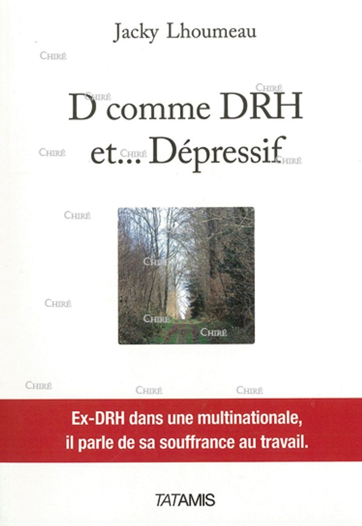 D comme DRH et... Dépressif - Ex-DRH dans une multinationale, il parle de sa souffrance au travail