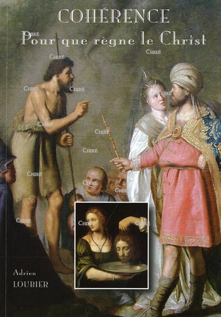 Cohérence - Pour que règne le Christ