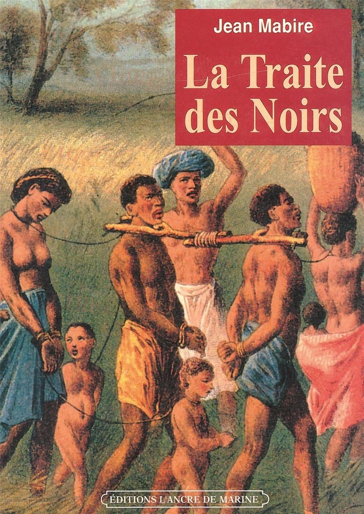 La traite des Noirs