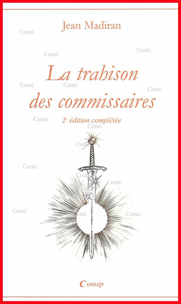 La trahison des commissaires (2ème édition)