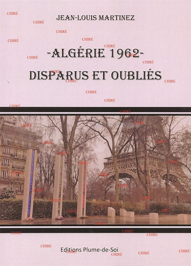 Algérie 1962 - Disparus et oubliés