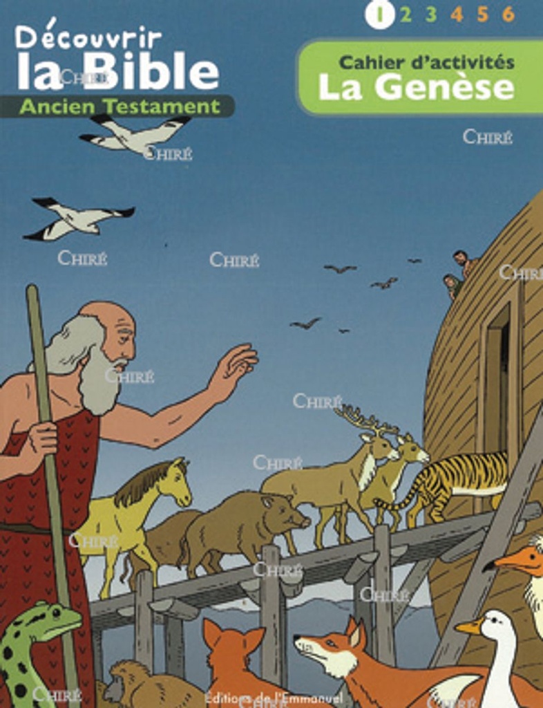 Cahier d´activites - Découvrir la bible -  Ancien Testament - 1 - La Genèse