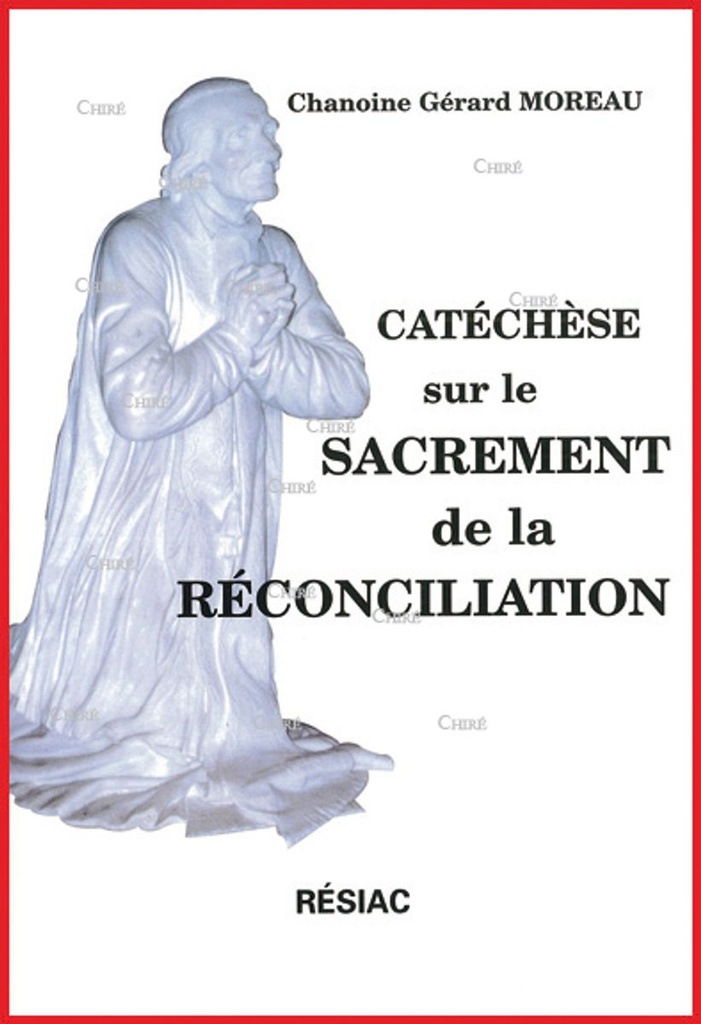 Catéchèse sur le sacrement de la réconciliation