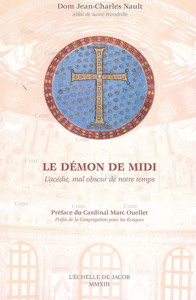Le démon de midi - L´acédie, mal obscur de notre temps