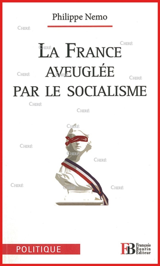 La France aveuglée par le socialisme