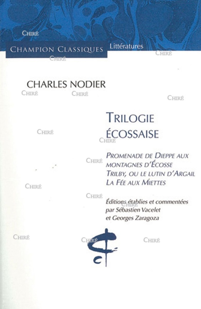 Trilogie écossaise. Promenade de Dieppe aux montagnes d´Ecosse