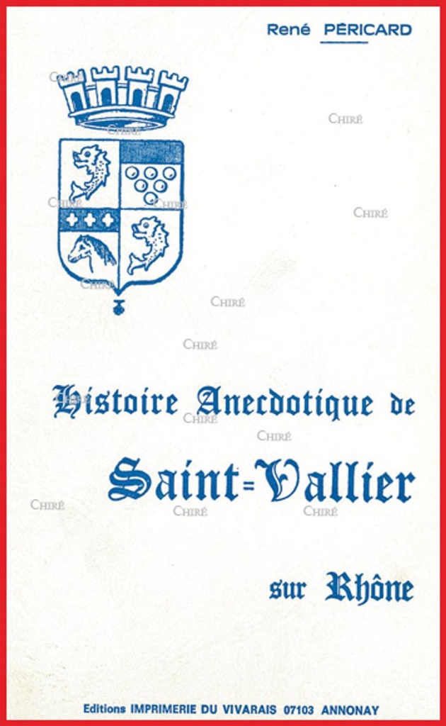Histoire anecdotique de Saint-Vallier sur Rhône