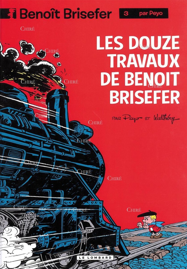 Benoît Brisefer T3 - Les douze travaux de Benoît Brisefer