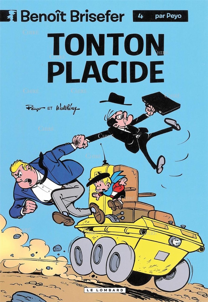 Benoît Brisefer T4 - Tonton Placide