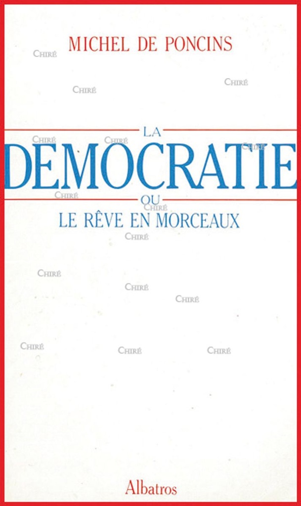 La Démocratie ou le rêve en morceaux