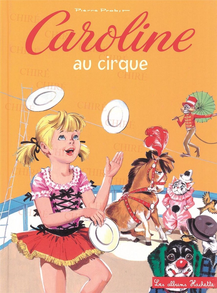 Caroline et ses amis au cirque