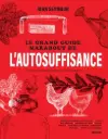 Le grand guide Marabout de l´auto-suffisance
