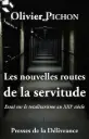 Les nouvelles routes de la servitude : Essai sur le totalitarisme au XXIe siècle