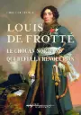 Louis de Frotté - Le chouan normand qui défia la Révolution