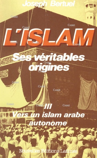 De Moïse à Mohammed - L´islam entreprise juive en 2 volumes