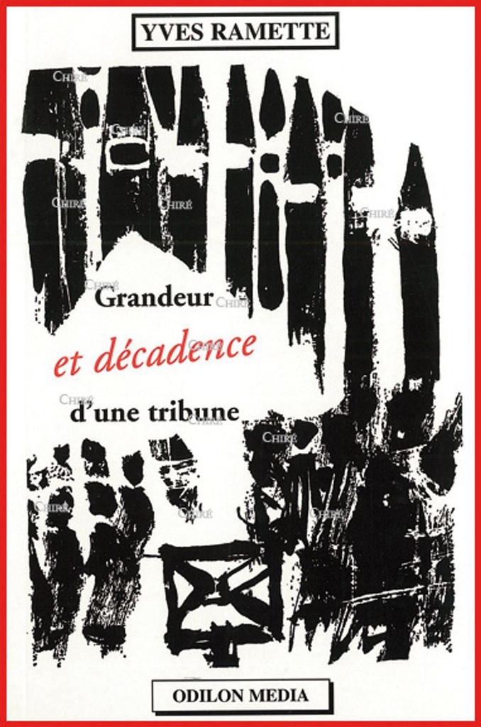 Grandeur et décadence d´une tribune