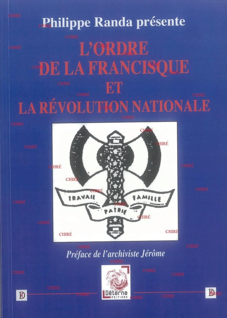 L´Ordre de la Francisque et la Révolution Nationale