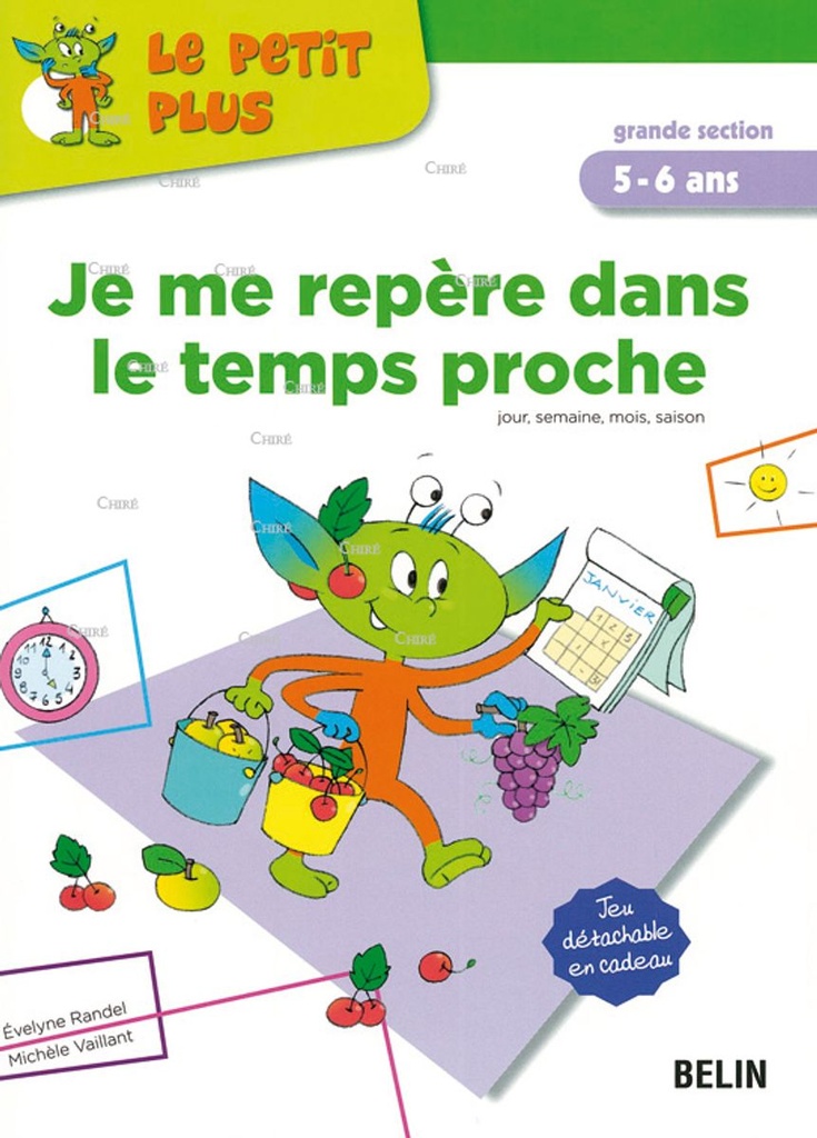 Je me repère dans le temps proche jour, semaine, mois, saison