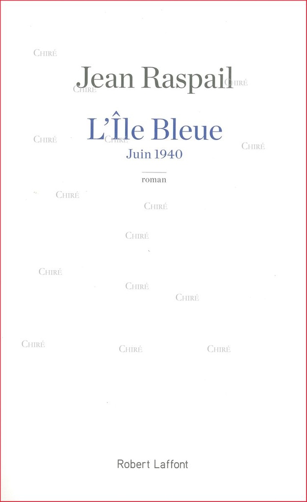L´île bleue - Juin 1940 - Roman