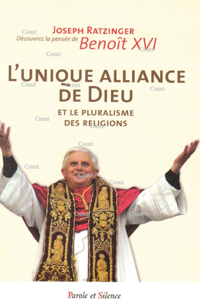 L´unique alliance de Dieu et le pluralisme des religions