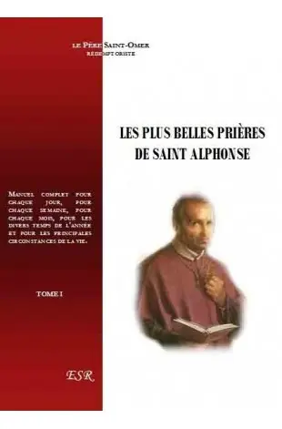 Les plus belles prières de Saint Alphonse (2 volumes)